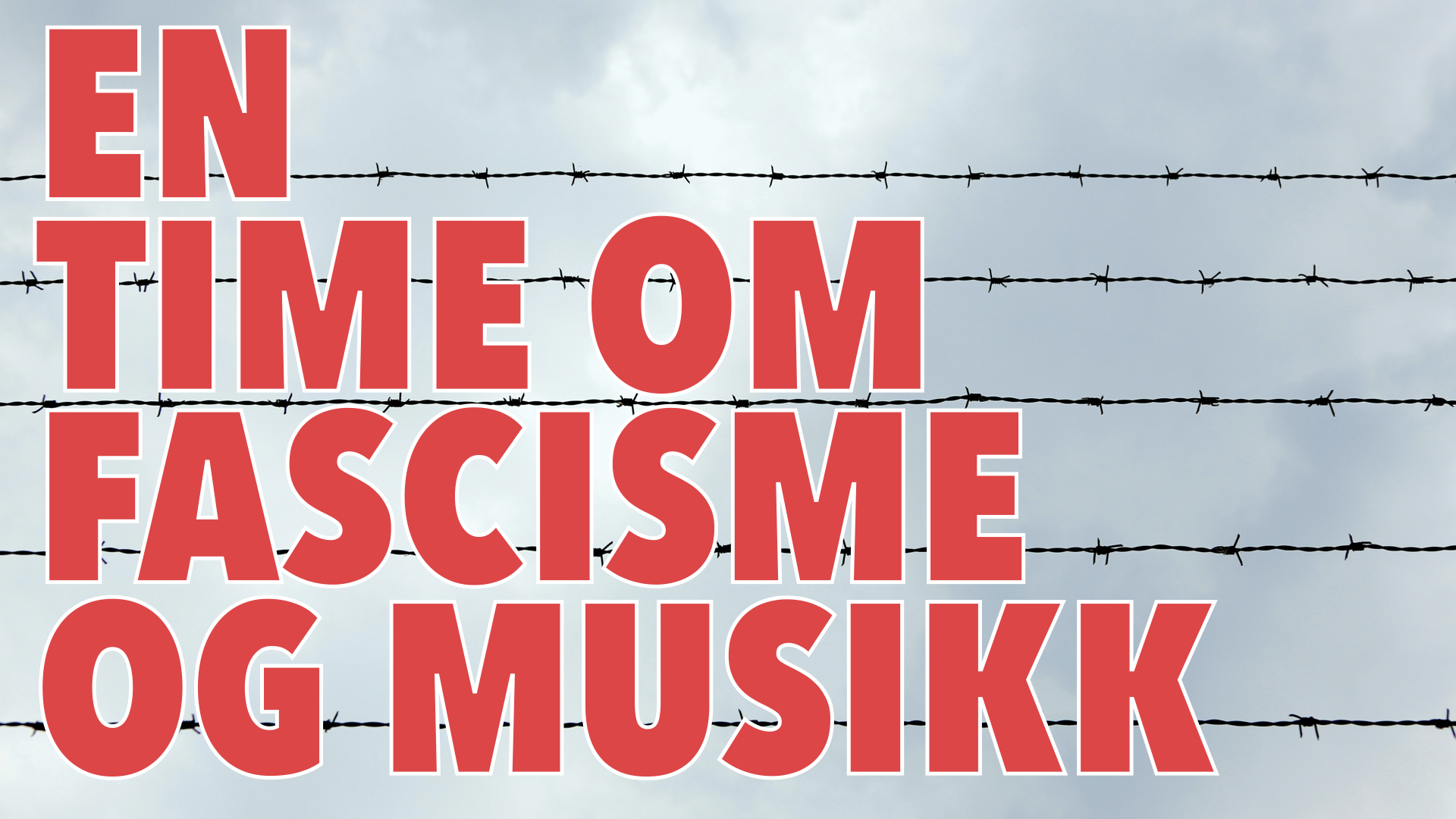 En time om fascisme og musikk